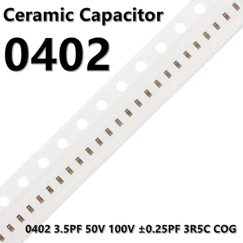 (100шт) 0402 Керамични кондензатори 3.5 PF 50V 100V ± 0.25 PF 3R5C КПГ 1005 SMD