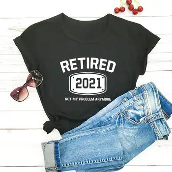 Пенсионер 2021 Женска Тениска от 100% памук С Принтом, Тениски за възрастни, Забавна Ежедневна Лятна Къса Тениска За Пенсионери, Тениска за Партита, Тениски за възрастни